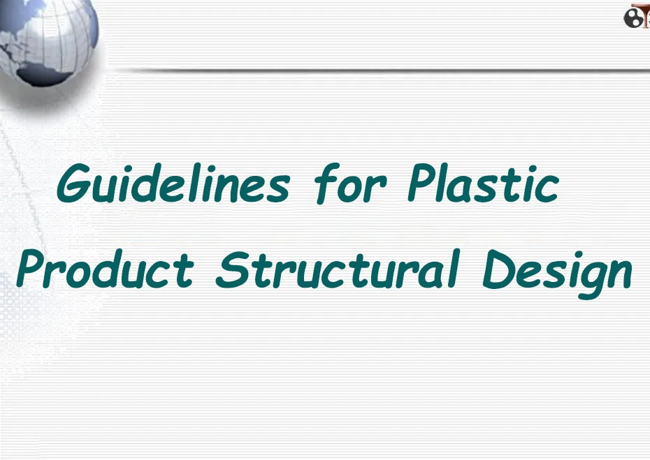 Guidelines for Plastic Product Structural Design